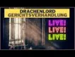 #Drachenlord Gericht | Live Berichtserstattung | 21.10.2021