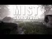 LP Mist Survival Part 3