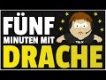 Drachenlord - FÜNF Minuten Mit DRACHE (Parodie)