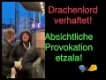 Drachenlord NEWS 28/03/23 ! Verhaftet nach Prügelnausschmeissung!