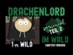 Drachenlord Im Wald - DER ZWEITE VERSUCH - 1 vs. Wild - Survival (Parodie)
