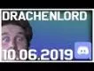 Drachenlord Discord 10.06.2019 | Leben, Freundin, PH, Besuche und mehr