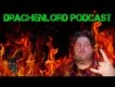 DrachenLord Podcast folge 1 Geburt und leben als Kleinkind