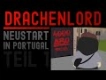 Drachenlord - Neustart in Portugal Teil 1 (4k Abo Spezial)