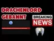 BREAKING NEWS - Drachenlords Kanäle auf YouTube gebannt - Drachen Lord, Drachen Vlog, Drachen LP