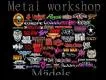 Metal Workshop #004 Mädels