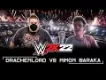 DRACHENLORD vs MIMON BARAKA [WWE 2k22]