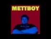 Mettboy