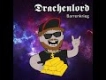Drachenlord   Barrenkrieg Official Musikvideo